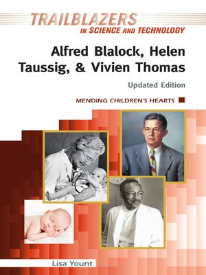 cover image of Alfred Blalock, Helen Taussig, and Vivien Thomas